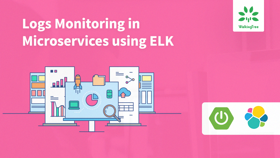 Logs Monitoring in Microservices using ELK