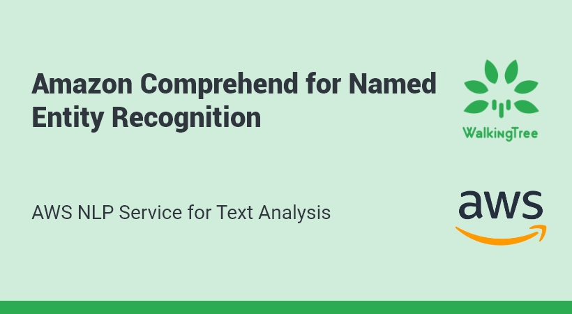 Amazon Comprehend for Named Entity Recognition